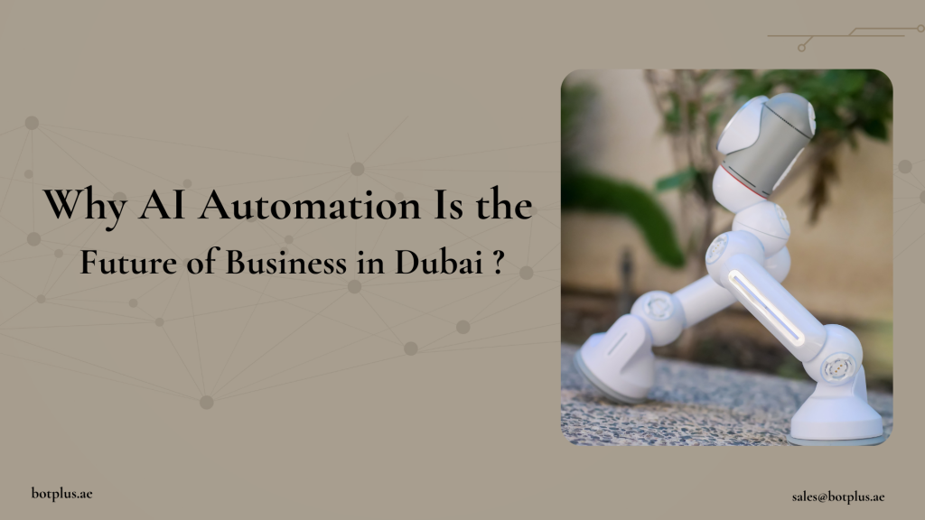 Why AI Automation Is the Future of Business in Dubai